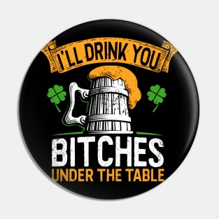 I´ll drink you under the table I St Patricks Day gift Pin