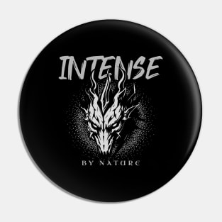 Intense By Nature Quote Motivational Inspirational Pin