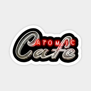 Atomic Cafe by Buck Tee Magnet