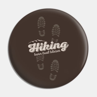 Hiking - Born Trailblazer Pin