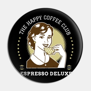 The Happy Coffee Club Pin