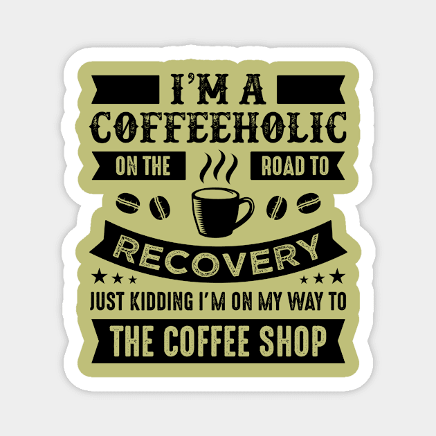 Motivational Coffee Magnet by Saldi