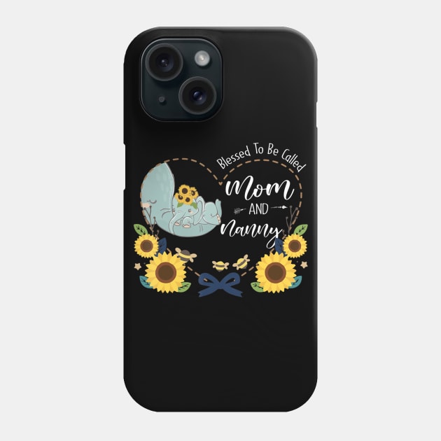 Blessed To Be Called Mom And Nanny Sunflower Elephant Phone Case by eldridgejacqueline