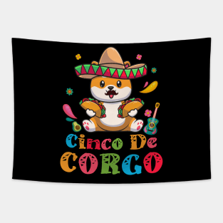 Cinco De Mayo Funny Mexican Corgi Cute Dog Lover Corgo Tapestry