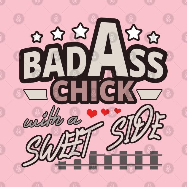 Bad Ass Chick, Badass Girl but Sweet Woman by tatzkirosales-shirt-store