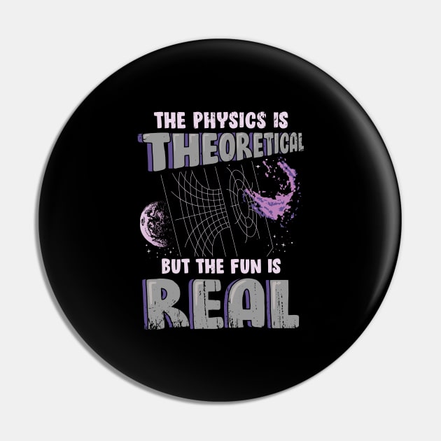 Theoretical Physics Physicist Gift Pin by Dolde08