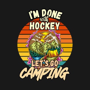 HOCKEY AND CAMPING DESIGN VINTAGE CLASSIC RETRO COLORFUL PERFECT FOR  HOCKEY PLAYER AND CAMPERS T-Shirt