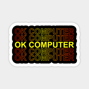 ok computer Magnet