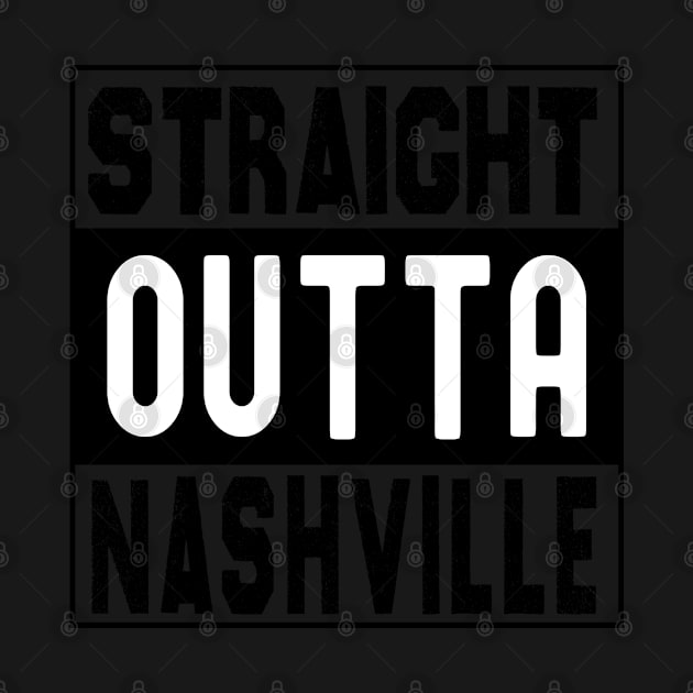 Straight Outta Nashville by bougieFire