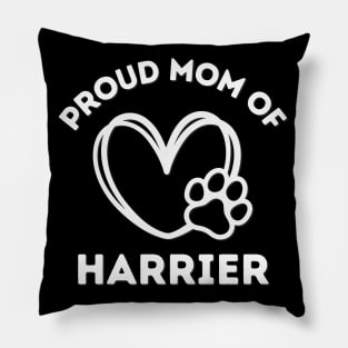 Proud mom of Harrier Life is better with my dogs Dogs I love all the dogs Pillow