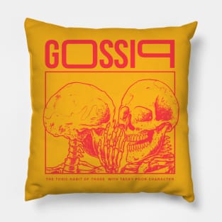 Gossip Pillow