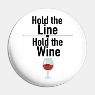 Hold the Line Pin