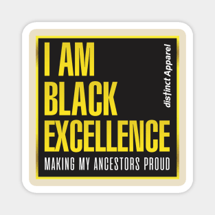 I AM BLACK EXCELLENCE Magnet