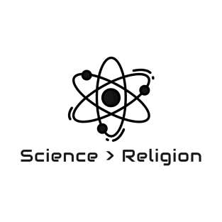 Science Over Religion T-Shirts T-Shirt