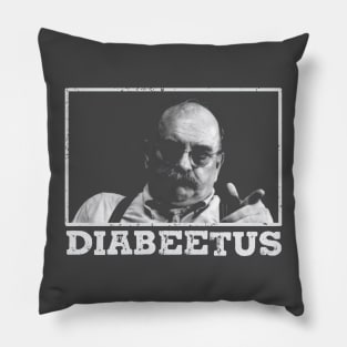 Diabeetus - Wilford Brimley Pillow