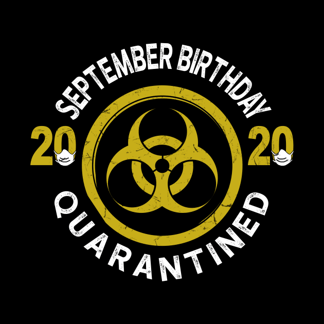 September Birthday 2020 Quarantined by KiraT