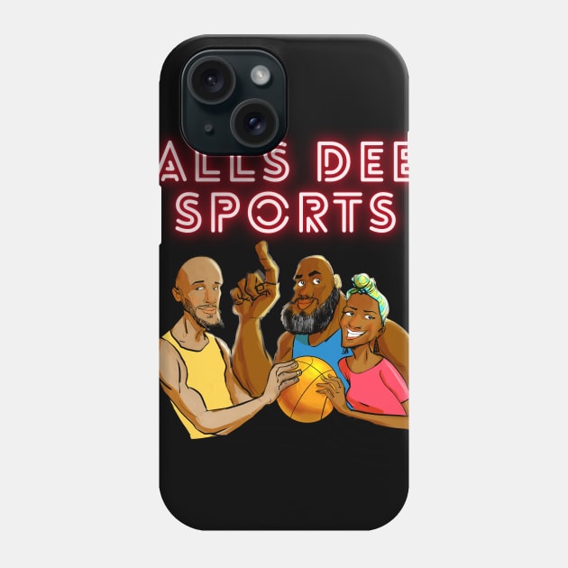 TBGWT Balls Deep Phone Case by The Black Guy Who Tips Podcast