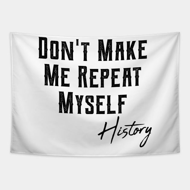 History Teacher history teacher cool stuff history teacher ,appreciation quotes , history teacher meme 2020 , community Tapestry by Gaming champion