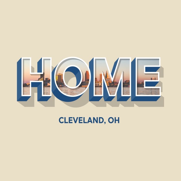 Cleveland is HOME by mbloomstine