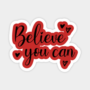 Believe you can Magnet