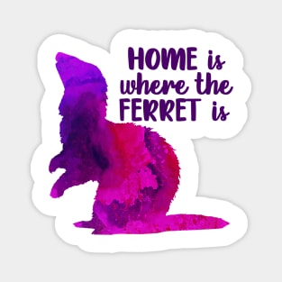 Copy of Home Is Where The Ferret Is (Purple Pink) Magnet
