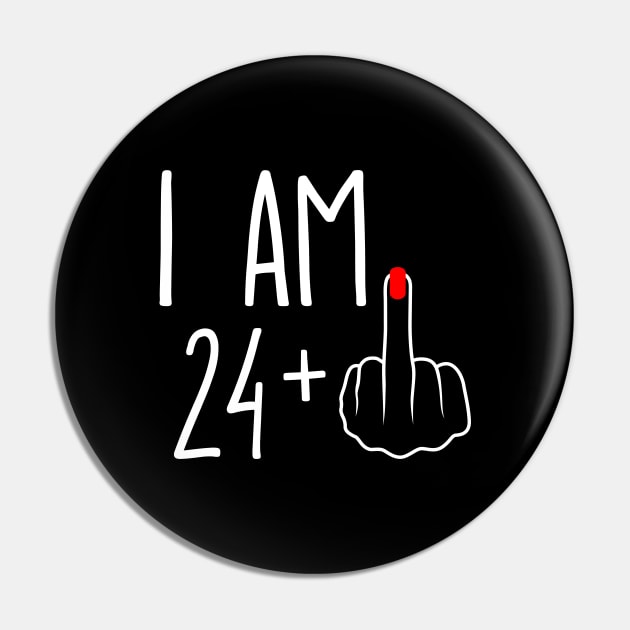 Vintage 25th Birthday I Am 24 Plus 1 Middle Finger Pin by ErikBowmanDesigns