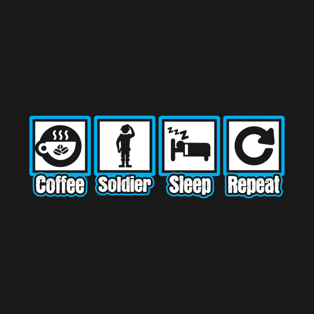 Coffee Soldier Sleep Repeat by ThyShirtProject - Affiliate