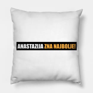 Anastazija zna najbolje! Pillow