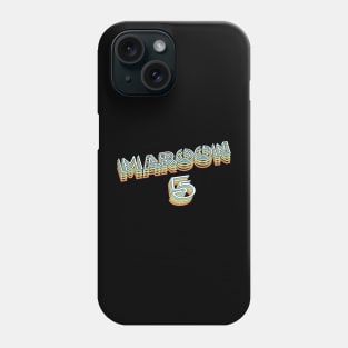 Maroon 5 Phone Case