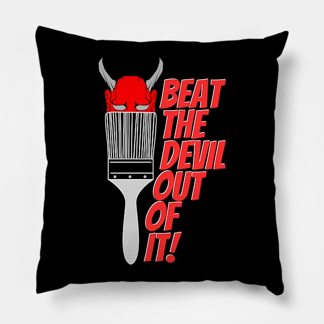 Beat the devil Pillow by Yas R