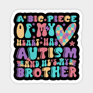 Autistic Brother Autism Awareness Gift for Birthday, Mother's Day, Thanksgiving, Christmas Magnet