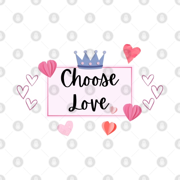 Choose Love by Once Upon a Find Couture 