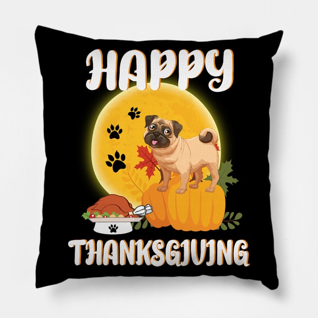 Pug Seeing Turkey Dish Happy Halloween Thanksgiving Merry Christmas Day Pillow by Cowan79