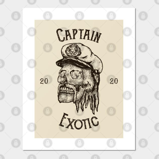 Captain Exotic Joe - Joe Exotic - Posters and Art Prints ...