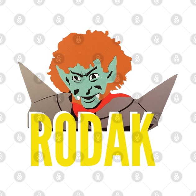 Rodak from Space Giants by That Junkman's Shirts and more!