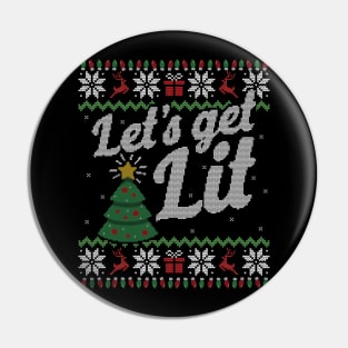 Ugly Christmas Sweater Lets Get Lit Tree Pin