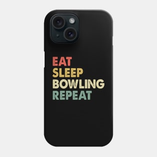 Eat Sleep Bowling Repeat Bowling Player Phone Case