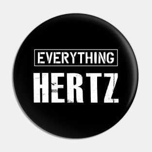 Audio Engineer - Everything Hertz Pin