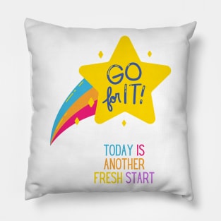 Inspirational Today Is Another Fresh Start Pillow