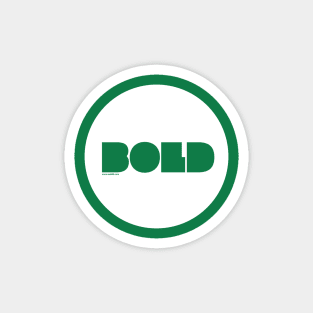 Bold /// Magnet