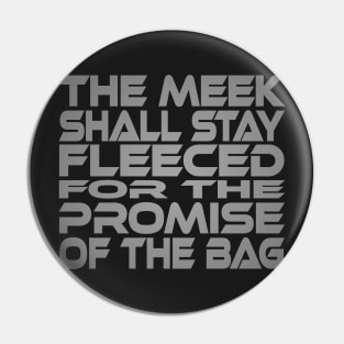 The Meek Shall Stay Fleeced Idium Series Pin