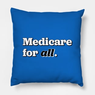 Medicare for All Pillow