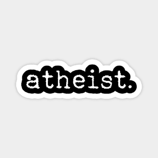 Atheist minimalist design Magnet