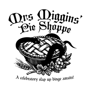 Mrs Miggins' Pie Shoppe T-Shirt