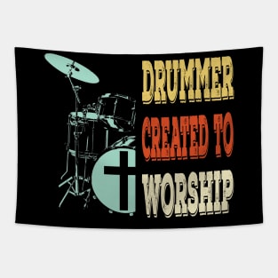 Drummer Created For Worship     Christian Musician Tapestry