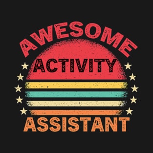 Activity Assistant Director Coordinator Vintage Funny Gift T-Shirt