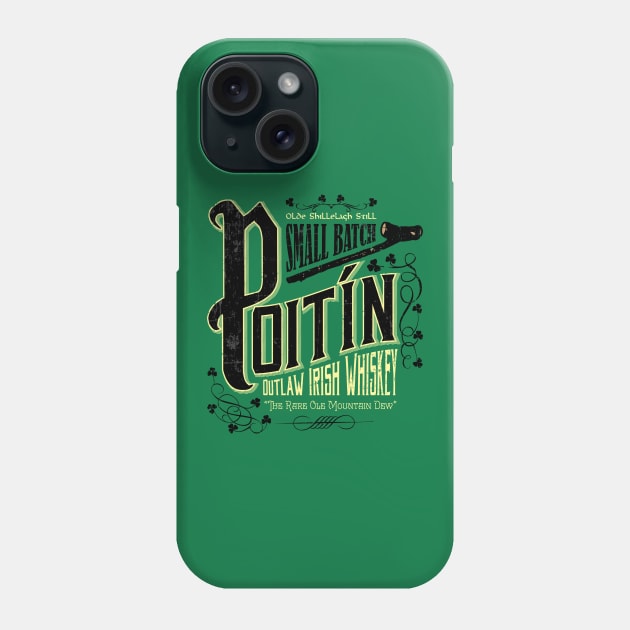 Poitín Outlaw Irish Whiskey Phone Case by celtichammerclub