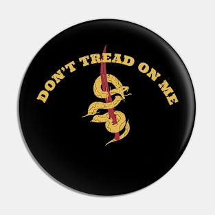 Don't Tread On Me Original Pin