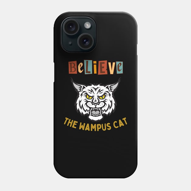 Believe (The Wampus Cat) 1 Phone Case by Studio 66 Shop