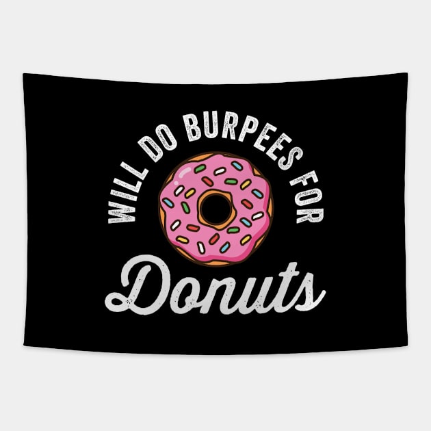 Will Do Burpees For Donuts Tapestry by Cult WolfSpirit 